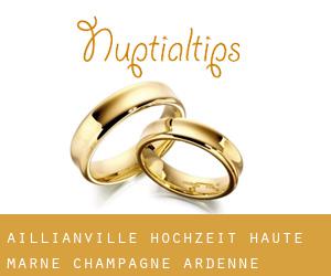 Aillianville hochzeit (Haute-Marne, Champagne-Ardenne)