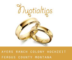 Ayers Ranch Colony hochzeit (Fergus County, Montana)