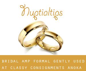 Bridal & Formal Gently Used at Classy Consignments (Anoka)