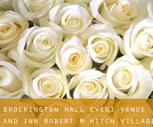 Brockington Hall Event Venue and Inn (Robert M Hitch Village)