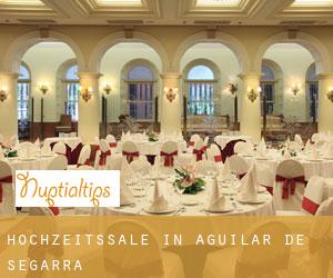 Hochzeitssäle in Aguilar de Segarra