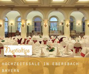 Hochzeitssäle in Ebersbach (Bayern)
