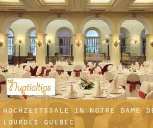 Hochzeitssäle in Notre-Dame-de-Lourdes (Quebec)