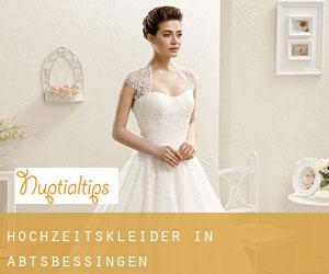 Hochzeitskleider in Abtsbessingen