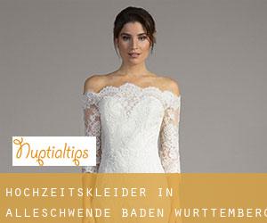 Hochzeitskleider in Alleschwende (Baden-Württemberg)