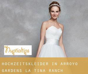 Hochzeitskleider in Arroyo Gardens-La Tina Ranch