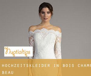 Hochzeitskleider in Bois-Champ-Beau