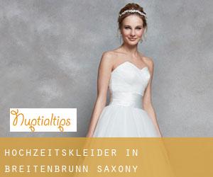 Hochzeitskleider in Breitenbrunn (Saxony)