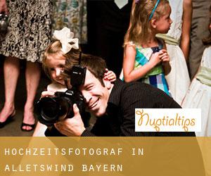 Hochzeitsfotograf in Alletswind (Bayern)