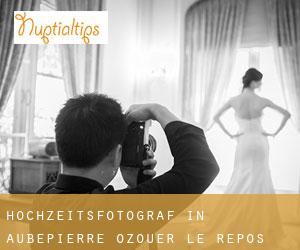 Hochzeitsfotograf in Aubepierre-Ozouer-le-Repos