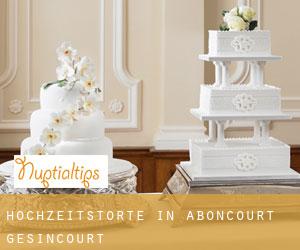 Hochzeitstorte in Aboncourt-Gesincourt