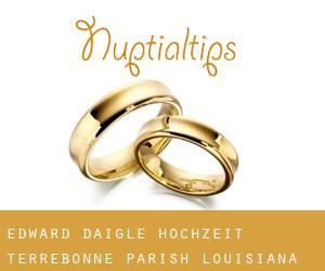 Edward Daigle hochzeit (Terrebonne Parish, Louisiana)