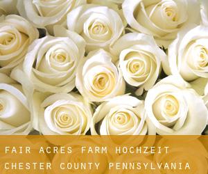 Fair Acres Farm hochzeit (Chester County, Pennsylvania)