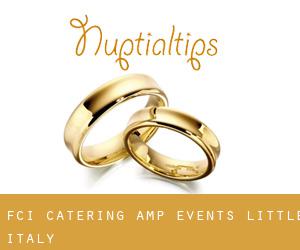 FCI Catering & Events (Little Italy)
