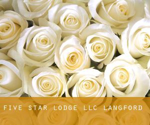Five Star Lodge, LLC (Langford)