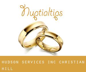 Hudson Services Inc (Christian Hill)