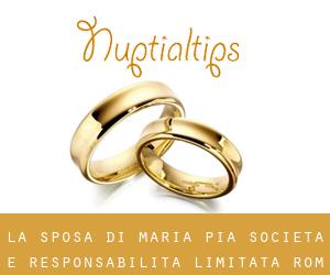 La Sposa di Maria PIA Societa e Responsabilita Limitata (Rom)