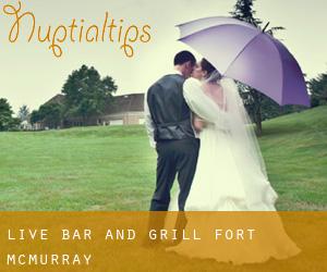 Live Bar and Grill (Fort McMurray)