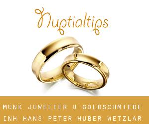 Munk Juwelier u. Goldschmiede Inh. Hans-Peter Huber (Wetzlar)