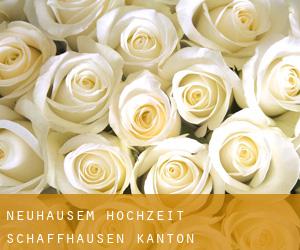 Neuhausem hochzeit (Schaffhausen, Kanton Schaffhausen)