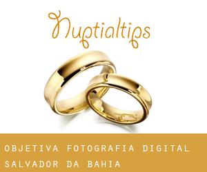 Objetiva Fotografia Digital (Salvador da Bahia)