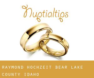 Raymond hochzeit (Bear Lake County, Idaho)