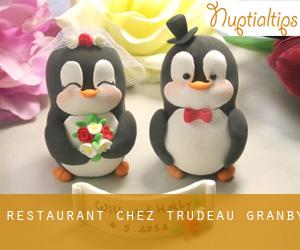 Restaurant Chez Trudeau (Granby)