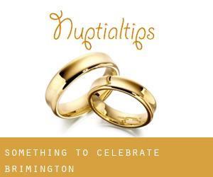 Something To Celebrate (Brimington)