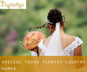 Special Touch Florist (Country Homes)