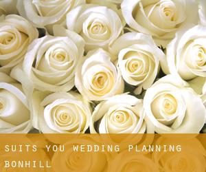‘Suits You' Wedding Planning (Bonhill)