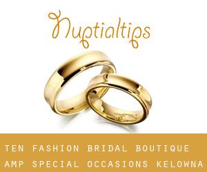 Ten Fashion Bridal Boutique & Special Occasions (Kelowna)