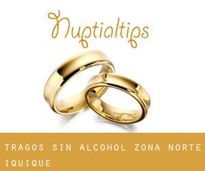 Tragos Sin Alcohol Zona Norte (Iquique)