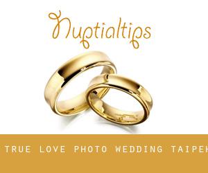 True Love Photo Wedding (Taipeh)